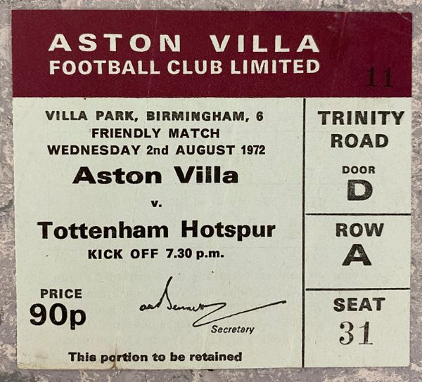 1972/73 ORIGINAL PRE SEASON FRIENDLY TICKET ASTON VILLA V TOTTENHAM HOTSPUR