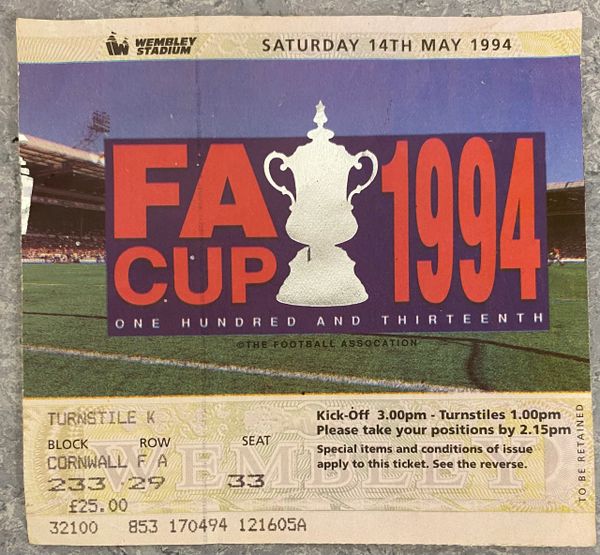 1994 ORIGINAL FA CUP FINAL TICKET MANCHESTER UNITED V CHELSEA K 233 29 33 (CORNWALL FA ALLOCATION)