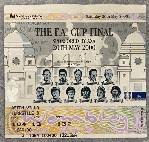 2000 ORIGINAL FA CUP FINAL TICKET ASTON VILLA V CHELSEA D 104 13 132 (VILLA ALLOCATION)