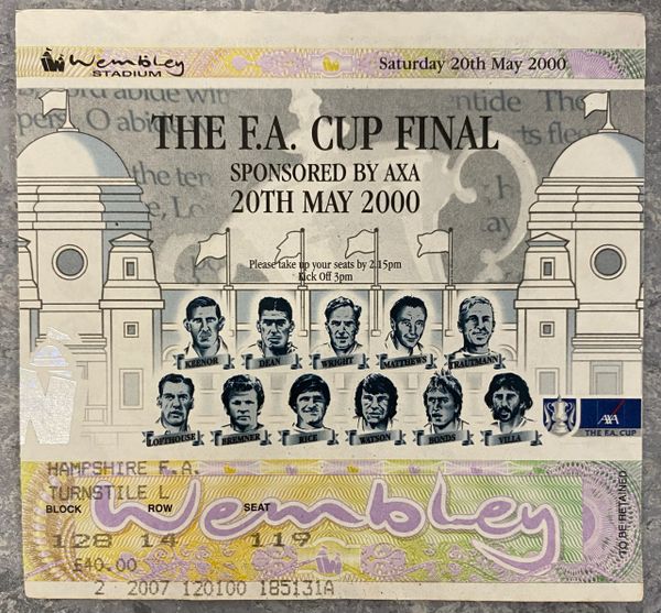 2000 ORIGINAL FA CUP FINAL TICKET ASTON VILLA V CHELSEA L 128 14 119 (HAMPSHIRE FA ALLOCATION)