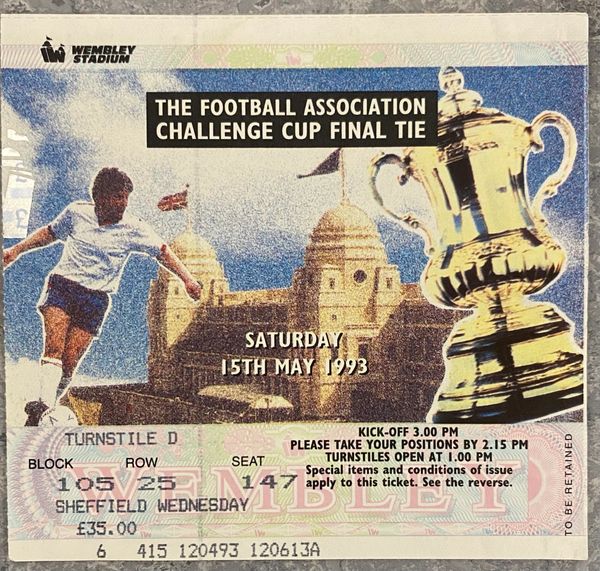 1993 ORIGINAL FA CUP FINAL TICKET ARSENAL V SHEFFIELD WEDNESDAY D 105 25 147 (SWFC ALLOCATION)