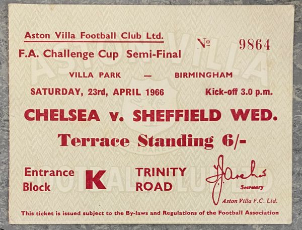1966 ORIGINAL FA CUP SEMI FINAL TICKET CHELSEA V SHEFFIELD WEDNESDAY TICKET @VILLA PARK. K 9864