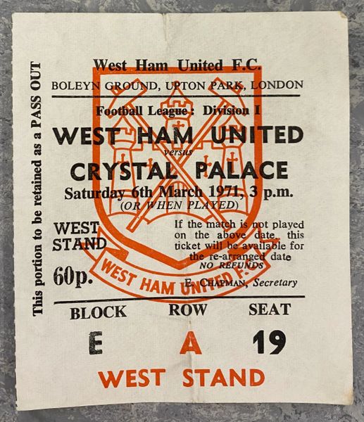 1970/71 ORIGINAL DIVISION ONE TICKET WEST HAM UNITED V CRYSTAL PALACE