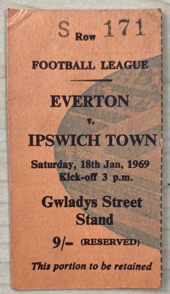 1968/69 ORIGINAL DIVISION ONE TICKET EVERTON V IPSWICH TOWN