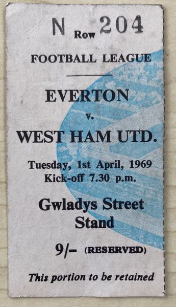 1968/69 ORIGINAL DIVISION ONE TICKET EVERTON V WEST HAM UNITED