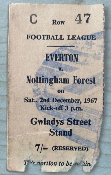 1967/68 ORIGINAL DIVISION ONE TICKET EVERTON V NOTTINGHAM FOREST