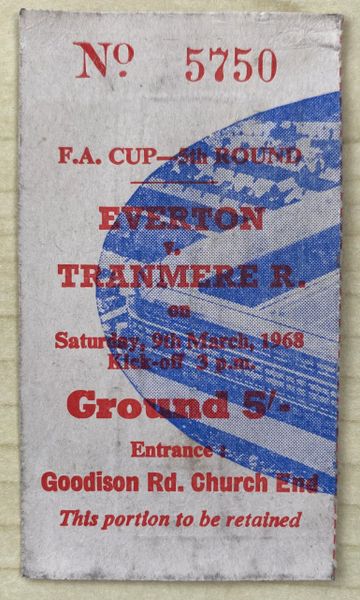 1967/68 ORIGINAL FA CUP 5TH ROUND TICKET EVERTON V TRANMERE ROVERS