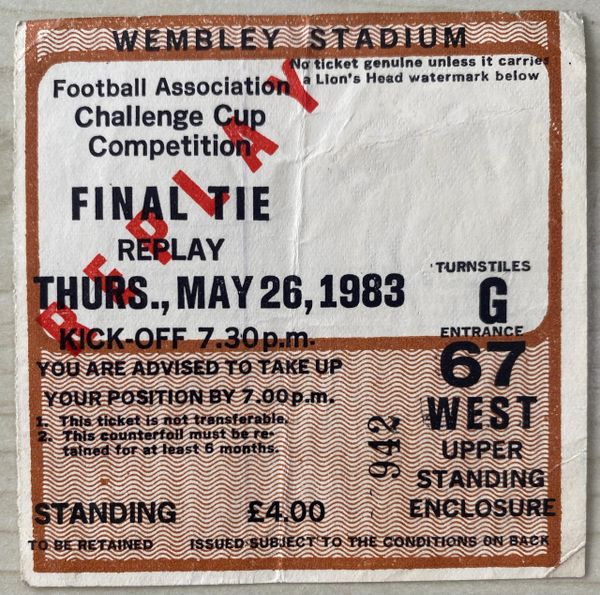 1983 ORIGINAL FA CUP FINAL REPLAY TICKET MANCHESTER UNITED V BRIGHTON AND HOVE ALBION G67 942