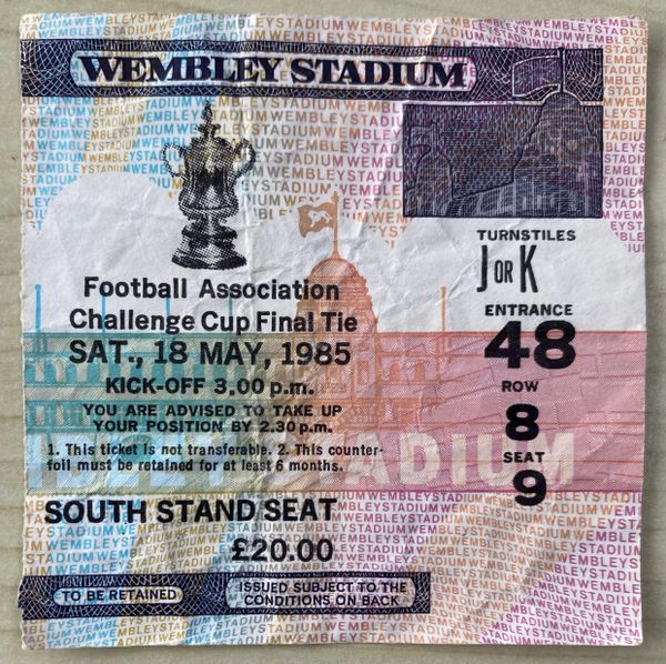 1985 ORIGINAL FA CUP FINAL TICKET MANCHESTER UNITED V EVERTON JK48 8 9