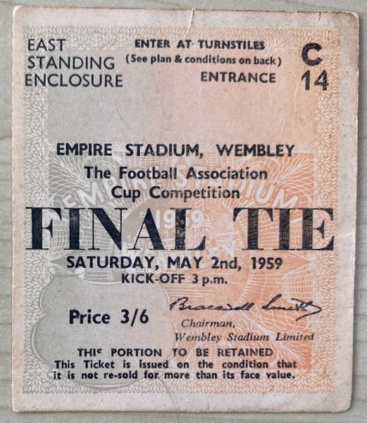 1959 ORIGINAL FA CUP FINAL TICKET NOTTINGHAM FOREST V LUTON TOWN C14 1968