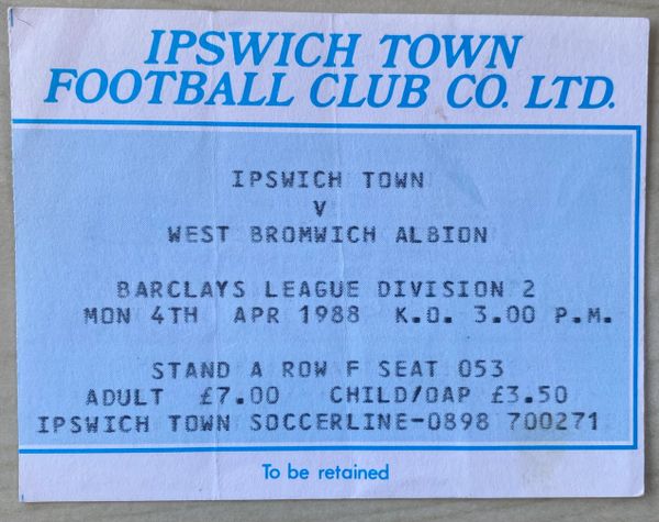 1987/88 ORIGINAL DIVISION TWO TICKET IPSWICH TOWN V WEST BROMWICH ALBION