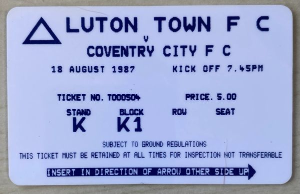 1987/88 ORIGINAL DIVISION ONE TICKET LUTON TOWN V COVENTRY CITY