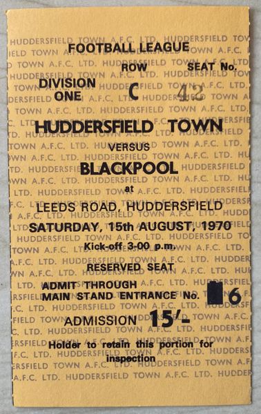 1970/71 ORIGINAL DIVISION ONE TICKET HUDDERSFIELD TOWN V BLACKPOOL