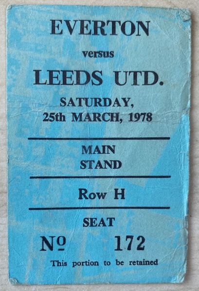 1977/78 ORIGINAL DIVISION ONE TICKET EVERTON V LEEDS UNITED