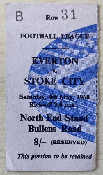 1967/68 ORIGINAL DIVISION ONE TICKET EVERTON V STOKE CITY