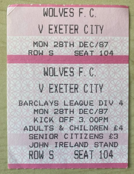 1987/88 ORIGINAL DIVISION FOUR TICKET WOLVERHAMPTON WANDERERS V EXETER CITY