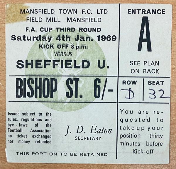 1968/69 ORIGINAL FA CUP 3RD ROUND TICKET MANSFIELD TOWN V SHEFFIELD UNITED