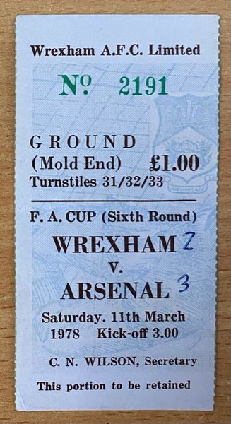 1977/78 ORIGINAL FA CUP 6TH ROUND TICKET WREXHAM V ARSENAL (ARSENAL ALLOCATION)