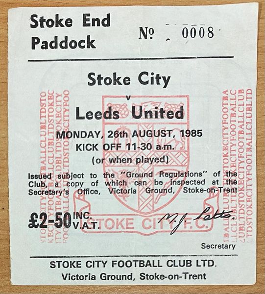 1985/86 ORIGINAL DIVISION TWO TICKET STOKE CITY V LEEDS UNITED (LEEDS ALLOCATION)