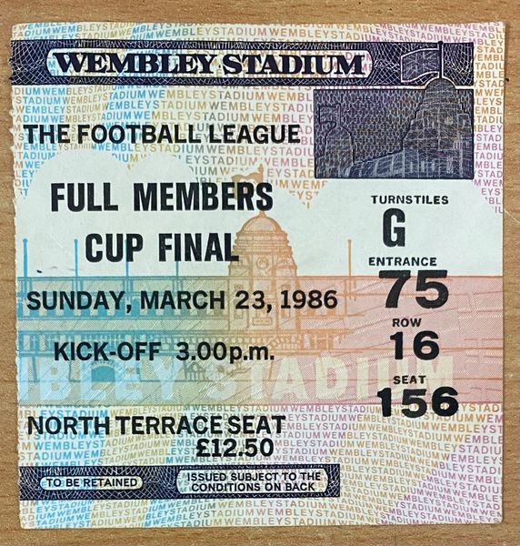 1986 ORIGINAL FULL MEMBERS CUP FINAL TICKET MANCHESTER CITY V CHELSEA G75 16 156 (CHELSEA ALLOCATION)