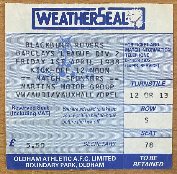 1987/88 ORIGINAL DIVISION TWO TICKET OLDHAM ATHLETIC V BLACKBURN ROVERS