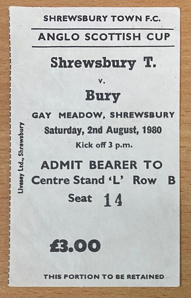 1980/81 ORIGINAL ANGLO SCOTTISH CUP TICKET SHREWSBURY TOWN V BURY