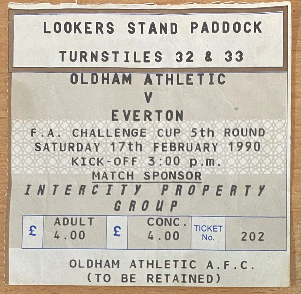 1989/90 ORIGINAL FA CUP 5TH ROUND TICKET OLDHAM ATHLETIC V EVERTON