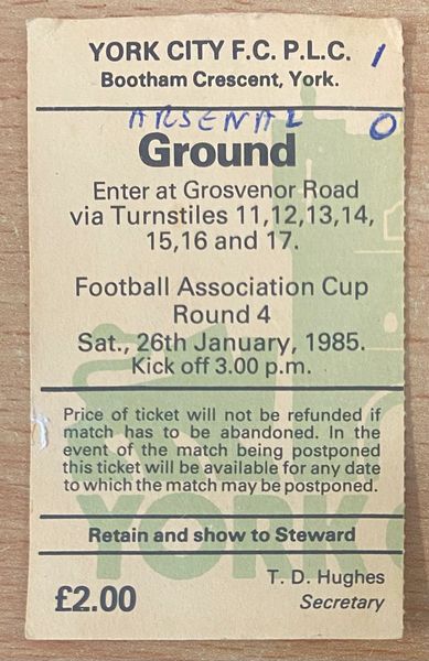 1984/85 ORIGINAL FA CUP 4TH ROUND TICKET YORK CITY V ARSENAL (VISITORS END)