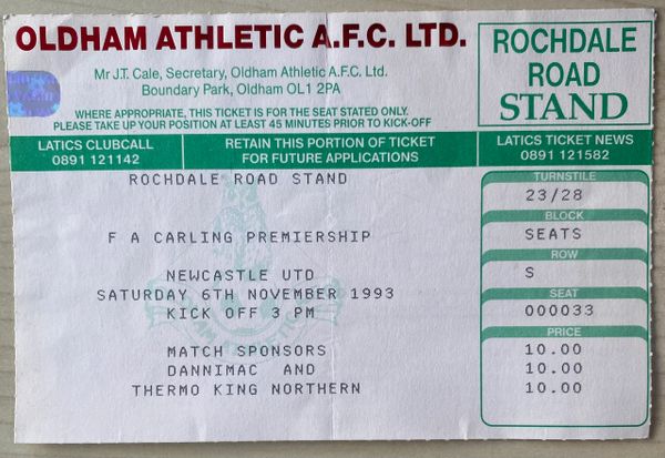 1993/94 ORIGINAL FA PREMIERSHIP TICKET OLDHAM ATHLETIC V NEWCASTLE UNITED (VISITORS END)