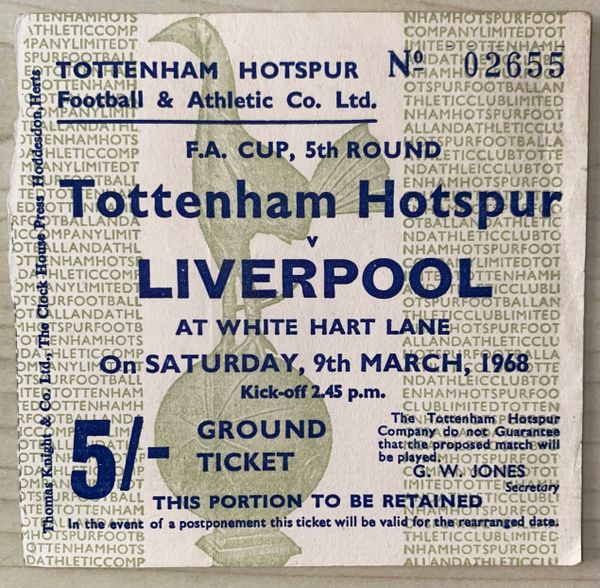 1967/68 ORIGINAL FA CUP 5TH ROUND TICKET TOTTENHAM HOTSPUR V LIVERPOOL 02655