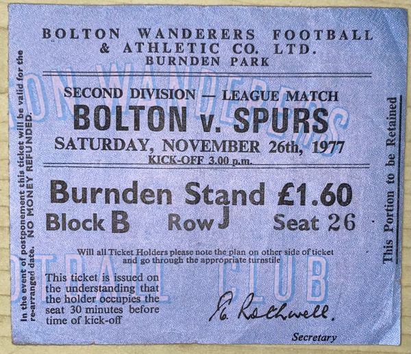 1977/78 ORIGINAL DIVISION TWO TICKET BOLTON WANDERERS V TOTTENHAM HOTSPUR