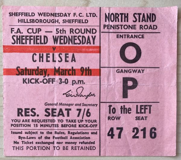 1967/68 ORIGINAL FA CUP 5TH ROUND TICKET SHEFFIELD WEDNESDAY V CHELSEA