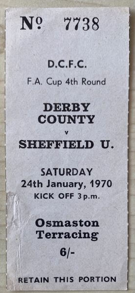 1969/70 ORIGINAL FA CUP 4TH ROUND TICKET DERBY COUNTY V SHEFFIELD UNITED