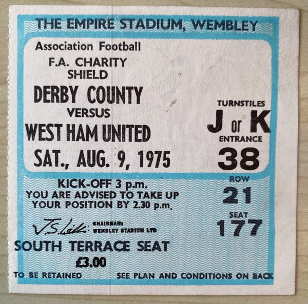 1975 ORIGINAL CHARITY SHIELD TICKET DERBY COUNTY V WEST HAM UNITED