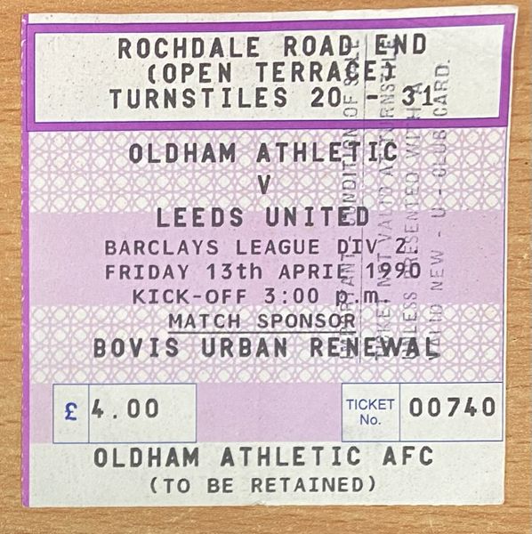 1989/90 ORIGINAL DIVISION TWO TICKET OLDHAM ATHLETIC V LEEDS UNITED (LEEDS UTD ALLOCATION)