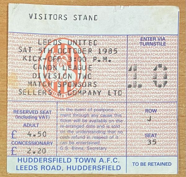 1985/86 ORIGINAL DIVISION TWO TICKET HUDDERSFIELD TOWN V LEEDS UNITED (LEEDS UTD ALLOCATION)