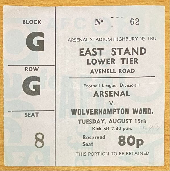 1972/73 ORIGINAL DIVISION ONE TICKET ARSENAL V WOLVERHAMPTON WANDERERS