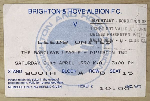 1989/90 ORIGINAL DIVISION TWO TICKET BRIGHTON & HOVE ALBION V LEEDS UNITED (LEEDS UTD ALLOCATION)