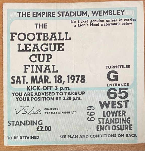 1978 ORIGINAL LEAGUE CUP FINAL TICKET NOTTINGHAM FOREST V LIVERPOOL (LIVERPOOL ALLOCATION)