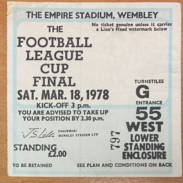 1978 ORIGINAL LEAGUE CUP FINAL TICKET NOTTINGHAM FOREST V LIVERPOOL (LIVERPOOL ALLOCATION)