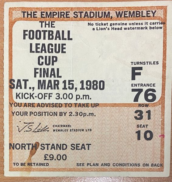 1980 ORIGINAL LEAGUE CUP FINAL TICKET NOTTINGHAM FOREST V WOLVERHAMPTON WANDERERS