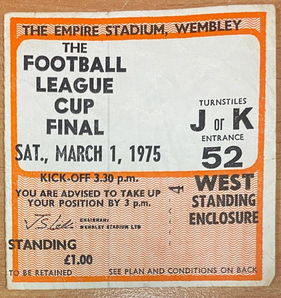 1975 ORIGINAL LEAGUE CUP FINAL TICKET NORWICH CITY V ASTON VILLA (NORWICH ALLOCATION)