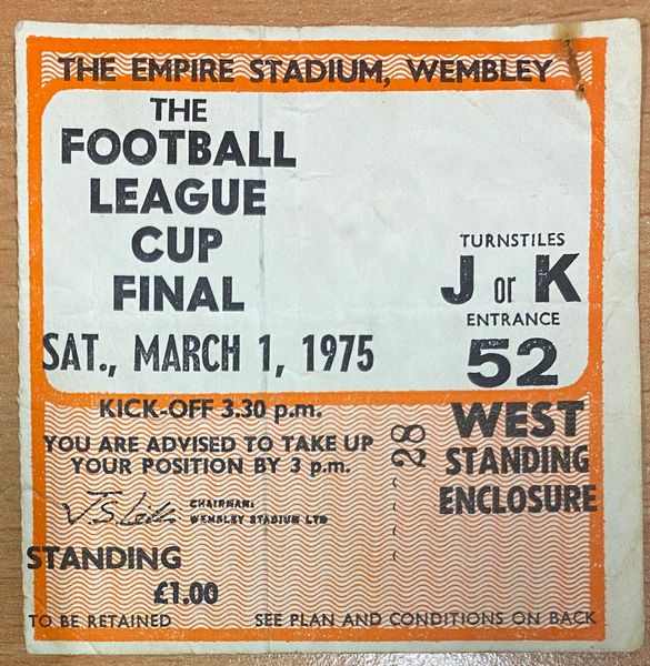 1975 ORIGINAL LEAGUE CUP FINAL TICKET NORWICH CITY V ASTON VILLA (NORWICH ALLOCATION)