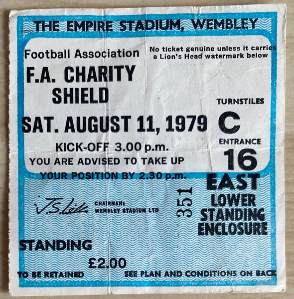 1979 ORIGINAL CHARITY SHIELD TICKET ARSENAL V LIVERPOOL C16 351 (ARSENAL ALLOCATION)