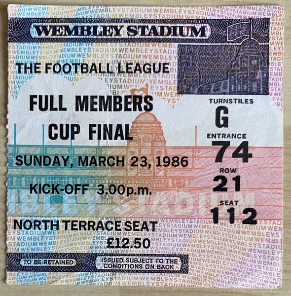 1986 ORIGINAL FULL MEMBERS CUP FINAL TICKET MANCHESTER CITY V CHELSEA G74 21 112 (CHELSEA ALLOCATION)
