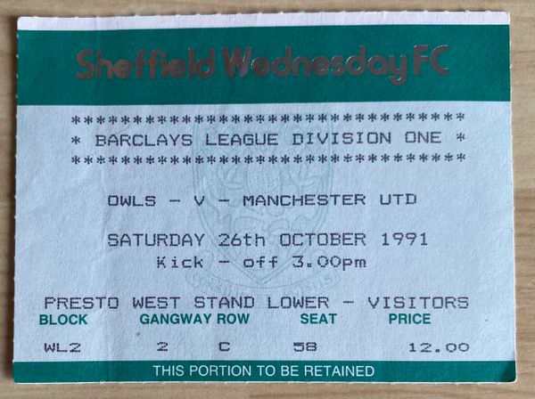 1991/92 ORIGINAL DIVISION ONE TICKET SHEFFIELD WEDNESDAY V MANCHESTER UNITED (VISITORS END)