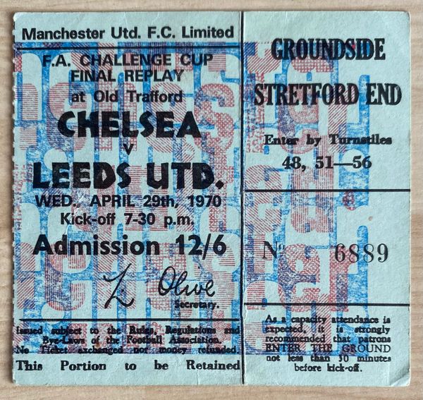 1970 ORIGINAL FA CUP FINAL REPLAY TICKET LEEDS UNITED V CHELSEA @ OLD TRAFFORD