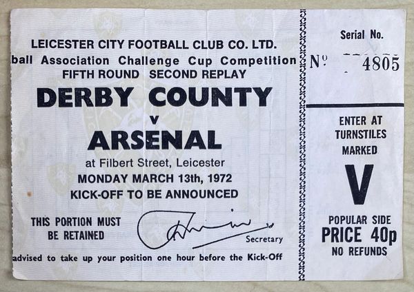 1971/72 ORIGINAL FA CUP 5TH ROUND 2ND REPLAY TICKET DERBY COUNTY V ARSENAL