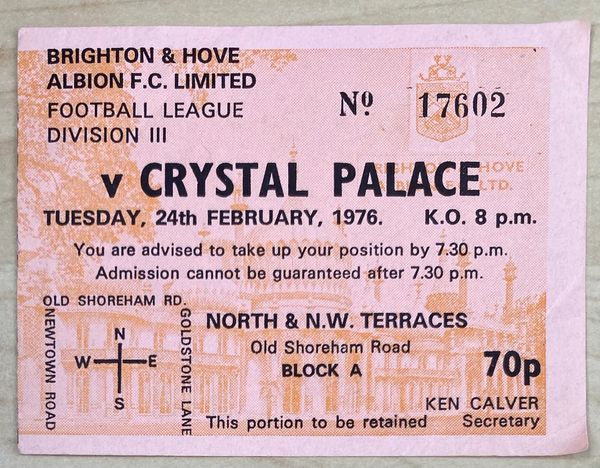 1975/76 ORIGINAL DIVISION THREE TICKET BRIGHTON AND HOVE ALBION V CRYSTAL PALACE