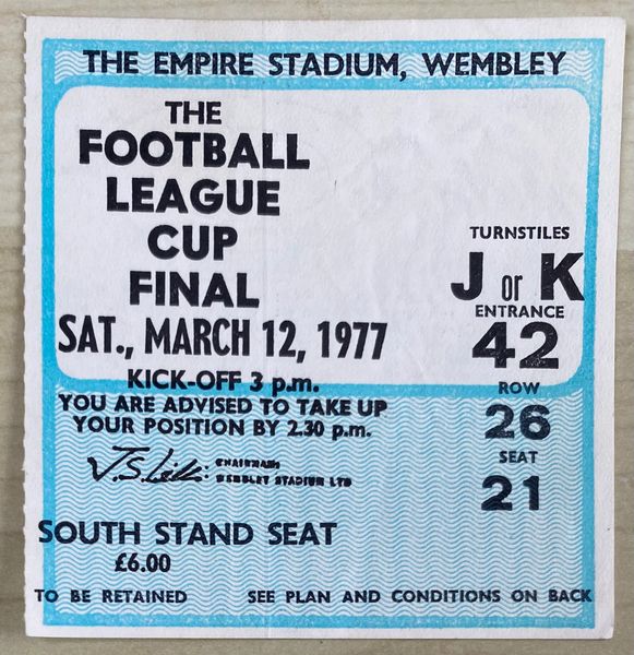 1977 ORIGINAL LEAGUE CUP FINAL TICKET EVERTON V ASTON VILLA